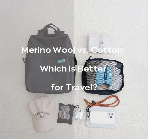 Merino Wool vs. Cotton: Which is Better for Travel?