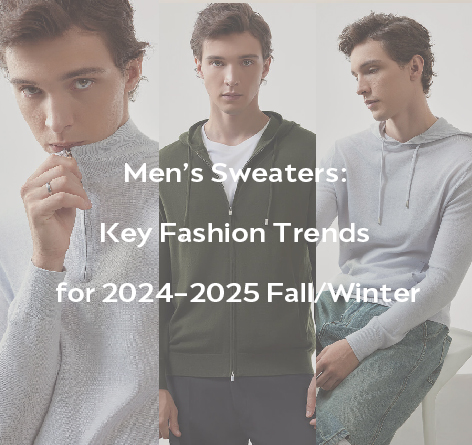 Men’s Sweaters: Key Fashion Trends for 2024-2025 Fall/Winter